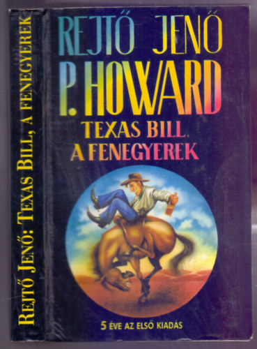 Rejt Jen  ( P. Howard ) - Texas Bill, a fenegyerek (5 ve az els kiads)