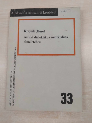 Krajnik Jzsef - Az id dialektikus materialista elmlethez
