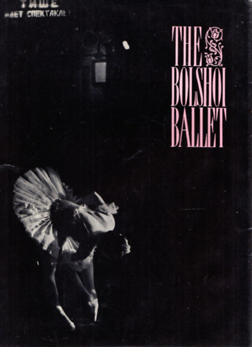 The Bolshoi Ballet - notes