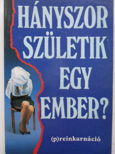 Hnyszor szletik egy ember?