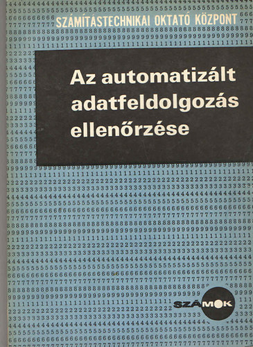 Tth Imre Zoltn  (szerk.) - Az automatizlt adatfeldolgozs ellenrzse