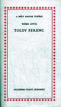 W�ber Antal - Toldy Ferenc