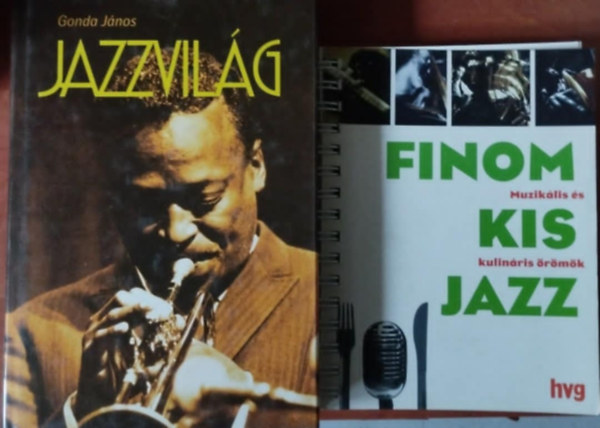 2db Jazz knyv:Jazzvilg+Finom kis Jazz