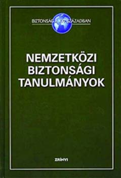 Tlas Pter  (szerk.) - Nemzetkzi biztonsgi tanulmnyok