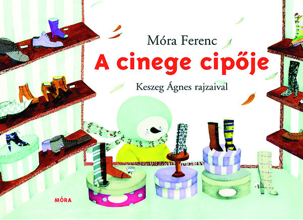 M�ra Ferenc - A cinege cip�je
