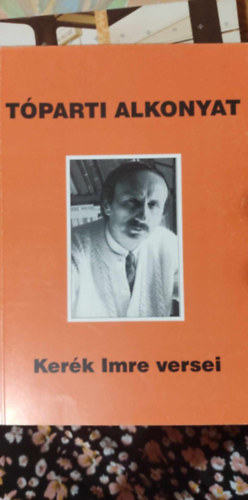 Tparti Alkonyat - Kerk Imre versei