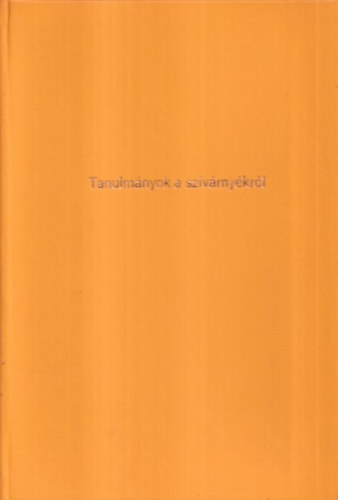 Tanulm�nyok a sz�v�rny�kr�l