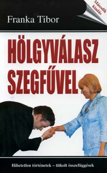 Franka Tibor - Hlgyvlasz szegfvel