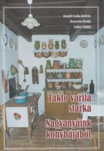 Nagyanyink konyhjbl - Takto varila stark