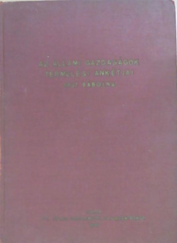 Az �llami gazdas�gok termel�si ank�tja 1957 B�bolna