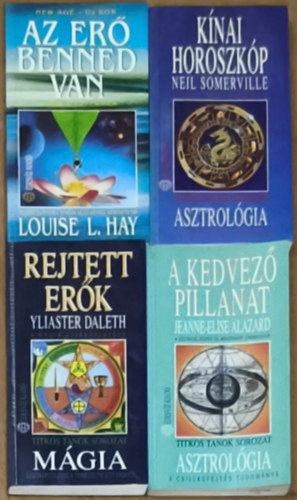 Louise L. Hay, Jeanne-Elise Alazard Yliaster Daleth - 4db spiritu�lis t�ltet� m� �nismerettel, horoszk�ppal kapcsolatban - A kedvez� pillanat, K�nai horoszk�p, Az er� benned van, Rejtett er�k