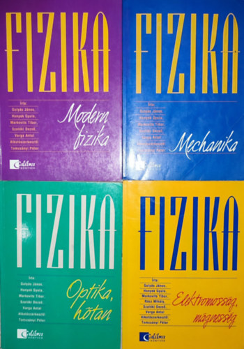 4db fizika tanknyv - Fizika-Mechanika; Fizika-Elektromossg, mgnesessg; Fizika-Modern fizika; Fizika-Optika, htan