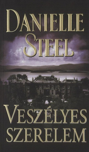 Danielle Steel - Veszlyes szerelem