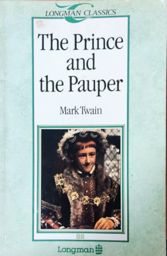 The prince and the pauper (Longman classics)