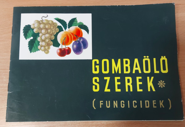 Gombal szerek (Fungicidek)