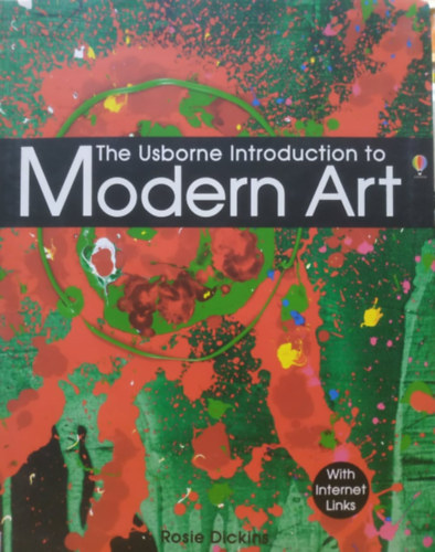 Rosie Dickins - The Usborne Introduction to Modern Art