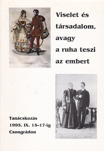 Viselet s trsadalom, avagy a ruha teszi az embert