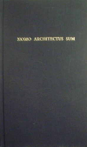 Homo architectus sum