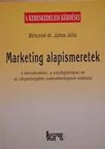 Brczin Dr. Juhos Jlia - Marketing alapismeretek