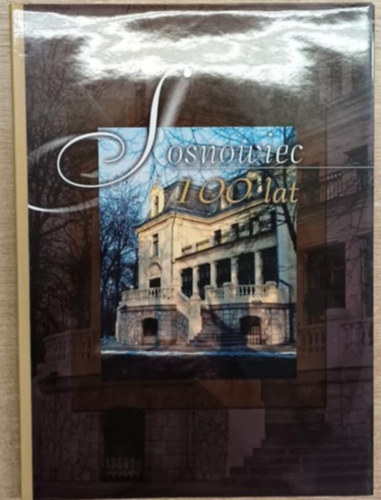 Sosnowiec 100 lat (Sosnowiec 100 ves)
