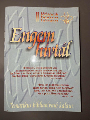 Engem hívtál - Tematikus bibliaolvasó kalauz (Második három hónap)