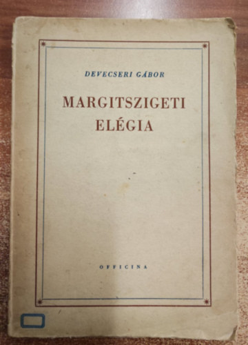 Devecseri G�bor - Margitszigeti el�gia