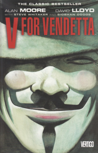 Alan Moore; David Lloyd - V for Vendetta