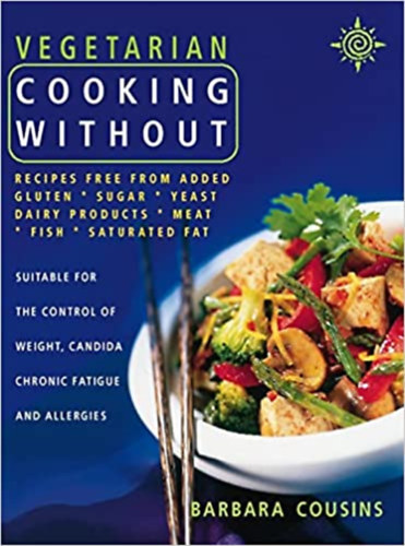 Barbara Cousins - Vegetarian Cooking Without