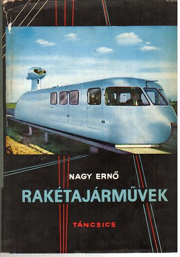 Nagy Ern� - Rak�taj�rm�vek