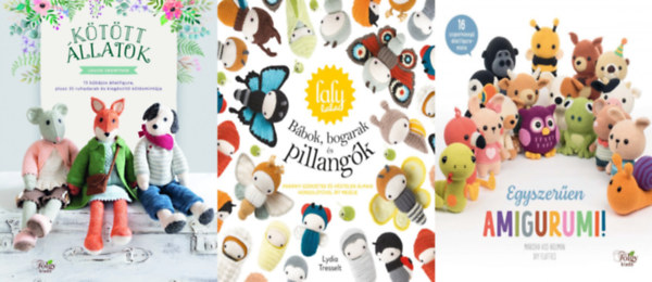 Lydia Tresselt, Mariska Vos-Bolman Louise Crowther - 3 db kzimunkaknyv: Kttt llatok - 13 bbjos llatfigura, plusz 35 ruhadarab s kiegszt ktsmintja + Lalylala - Bbok, bogarak s pillangk - Parnyi szerzetek s vgtelen lmaik horgoltvel rt mesje + Egyszere