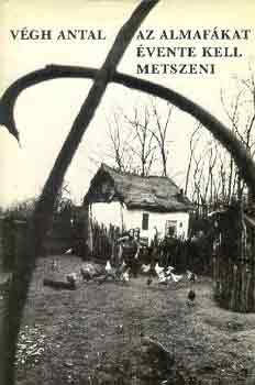 Végh Antal - Az almafákat évente kell metszeni