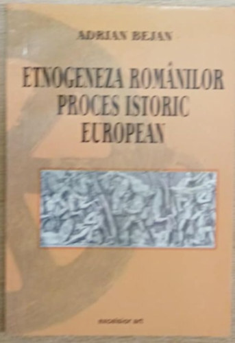 Etnogeneza romanilor proces istoric European (A romnok etnogenezise az eurpai trtnelemben)