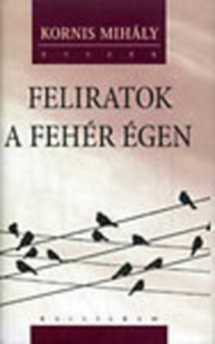 Feliratok a fehr gen (Vlogatott eladsok, blogok)