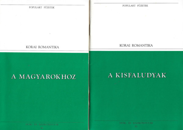 2 db Populart fzetek, Berzsenyi Dniel: A magyarokhoz, Kisfaludy Kroly s Kisfaludy Sndor mvei