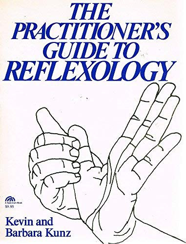 The Practitioner's Guide to Reflexology