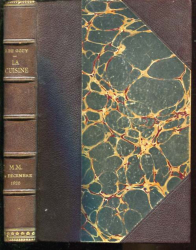 Jean De Gouy - La Cuisine et la Patisserie Bourgeoises