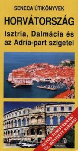 Horvtorszg-Isztria, Dalmcia s az Adria-part szigetei