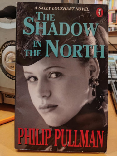 Philip Pullman - The Shadow in the North