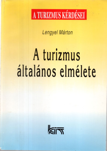 A turizmus ltalnos elmlete