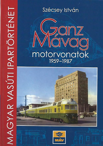Ganz M�vag motorvonatok 1959-1987