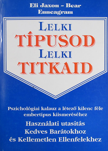 Lelki Tpusod - Lelki Titkaid (Enneagram - az nismeret szolglatban)