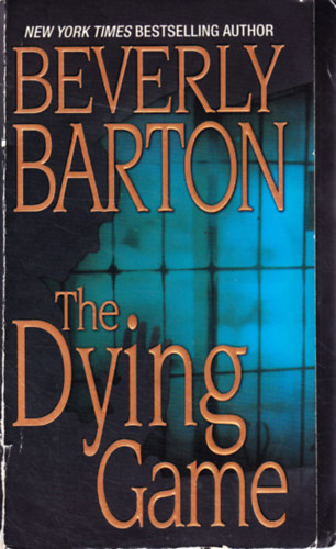 Beverly Barton - The Dying Game