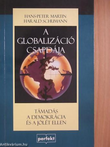 A globalizci csapdja TMADS A DEMOKRCIA S A JLT ELLEN