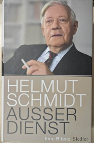 Helmut Schmidt - Auer Dienst - Eine Bilanz