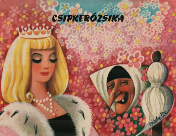 Kubasta - Csipkerzsika - Trbeli meseknyv