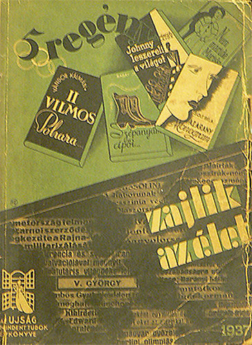 Zajlik az let - "Az jsg" vknyve - 1937. - t regny