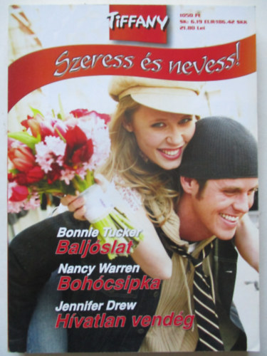 Tiffany Szeress �s nevess 18. (Balj�slat, Boh�csipka, H�vatlan vend�g)