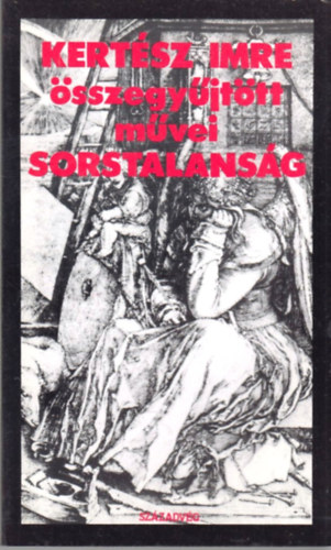 Kertsz Imre - Sorstalansg