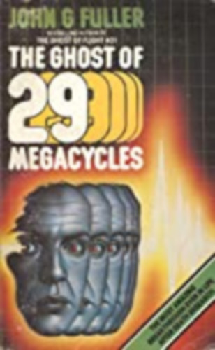 John G. Fuller - The Ghost of 29 Megacycles