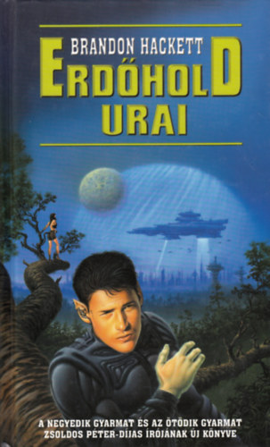 Brandon Hackett - Erdőhold urai
